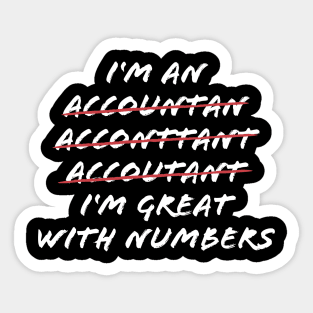 I'm Great With Numbers Funny Accountant CPA Gift Sticker